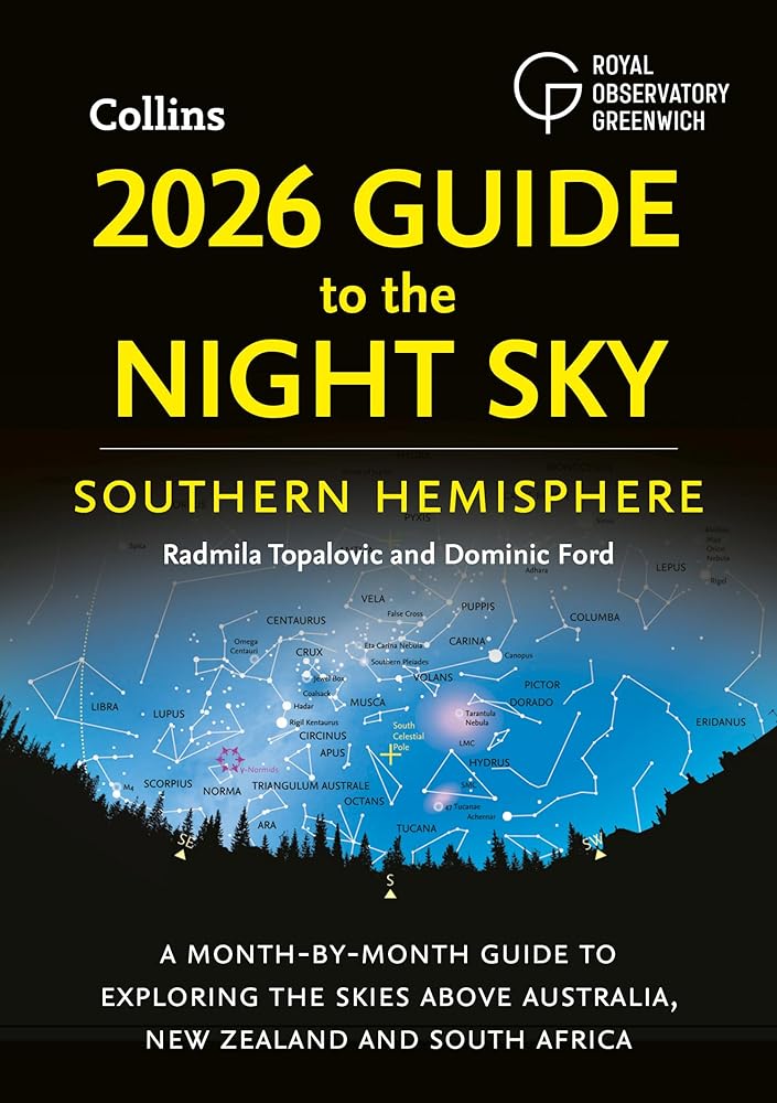 2026 Guide to the Night Sky Southern Hemisphere: A month - by - month guide to exploring the skies above Australia, New Zealand and South Africa - 9780008747688 - Radmila Topalovic, Dominic Ford Dr. - Collins Geo - The Little Lost Bookshop