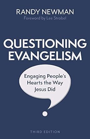 Questioning Evangelism (3rd Edition)