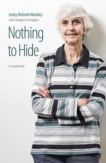 Nothing to Hide: A Fruitful Life