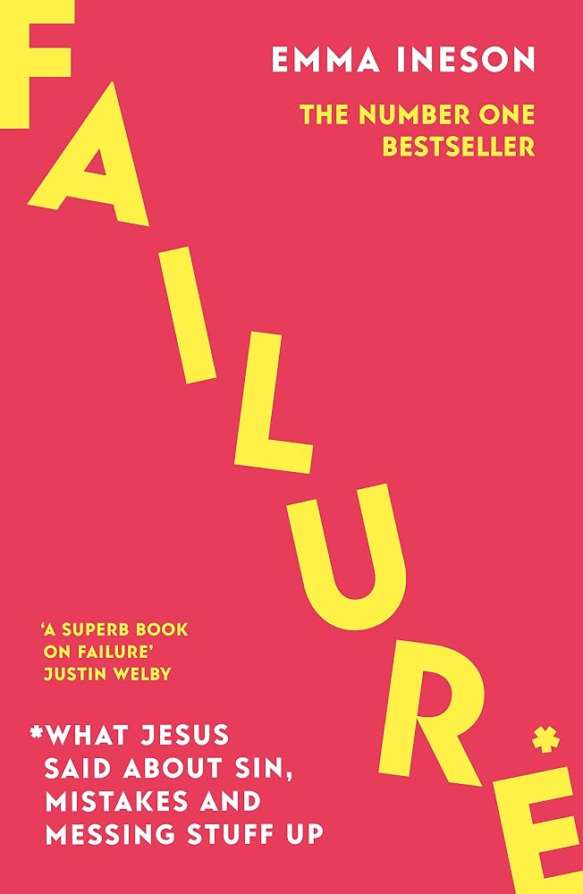 Failure: What Jesus Said About Sin, Mistakes and Messing Stuff Up cover image