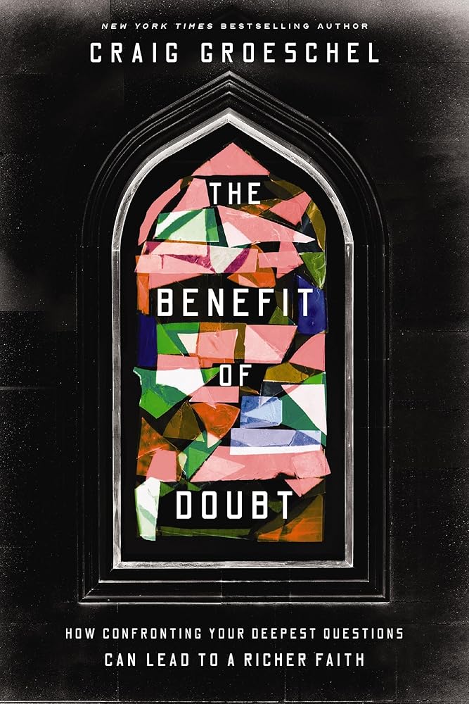 Benefit of Doubt: How Confronting Your Deepest Questions Can Lead to a Richer Faith cover image