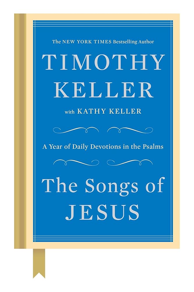 The Songs of Jesus: A Year of Daily Devotions in the Psalms cover image