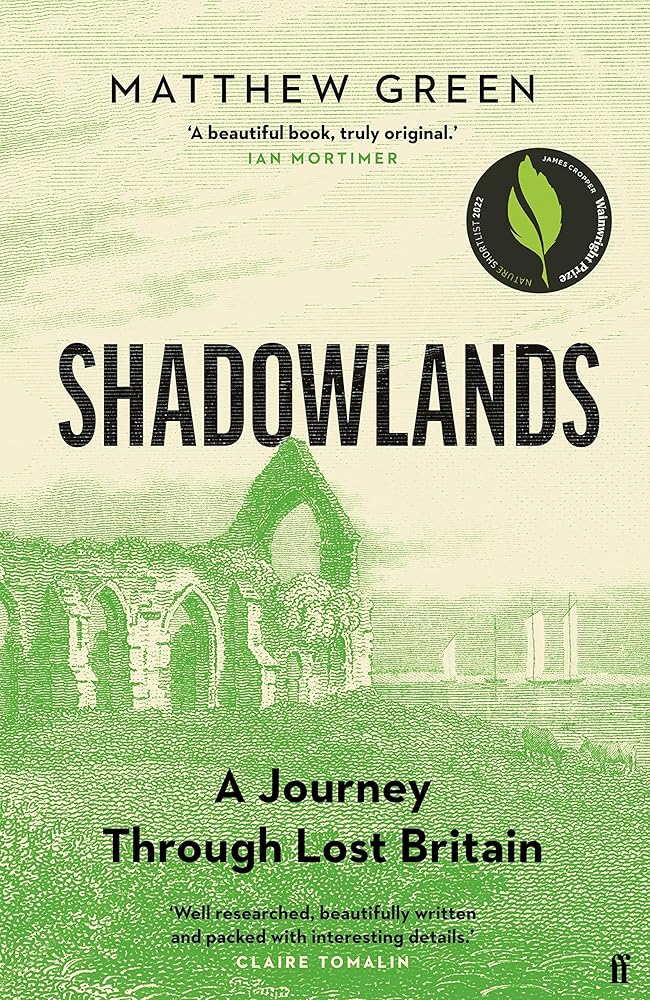 Shadowlands: A Journey Through Britain’s Lost Cities and Vanished Villages cover image