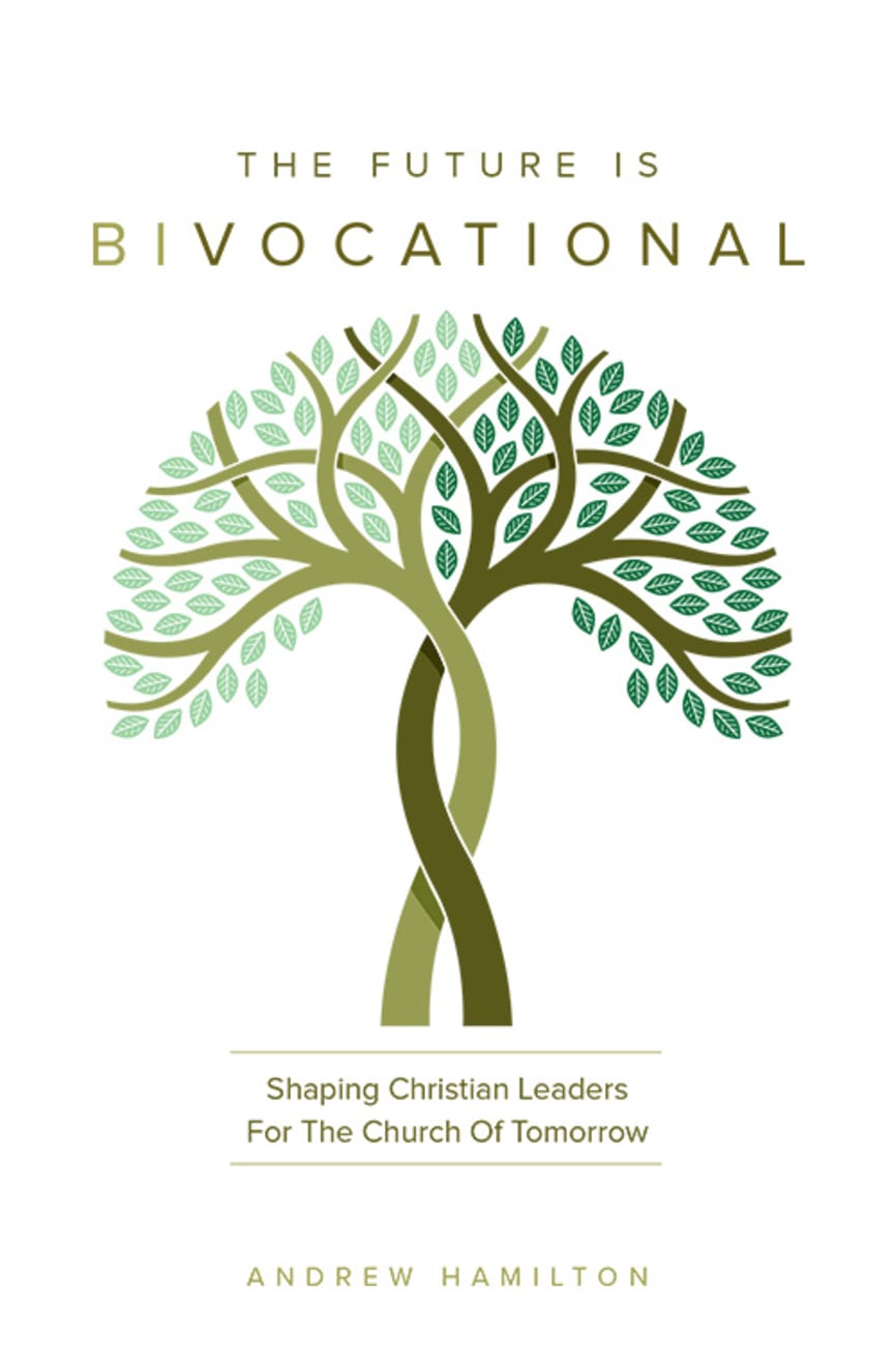 The Future is Bivocational