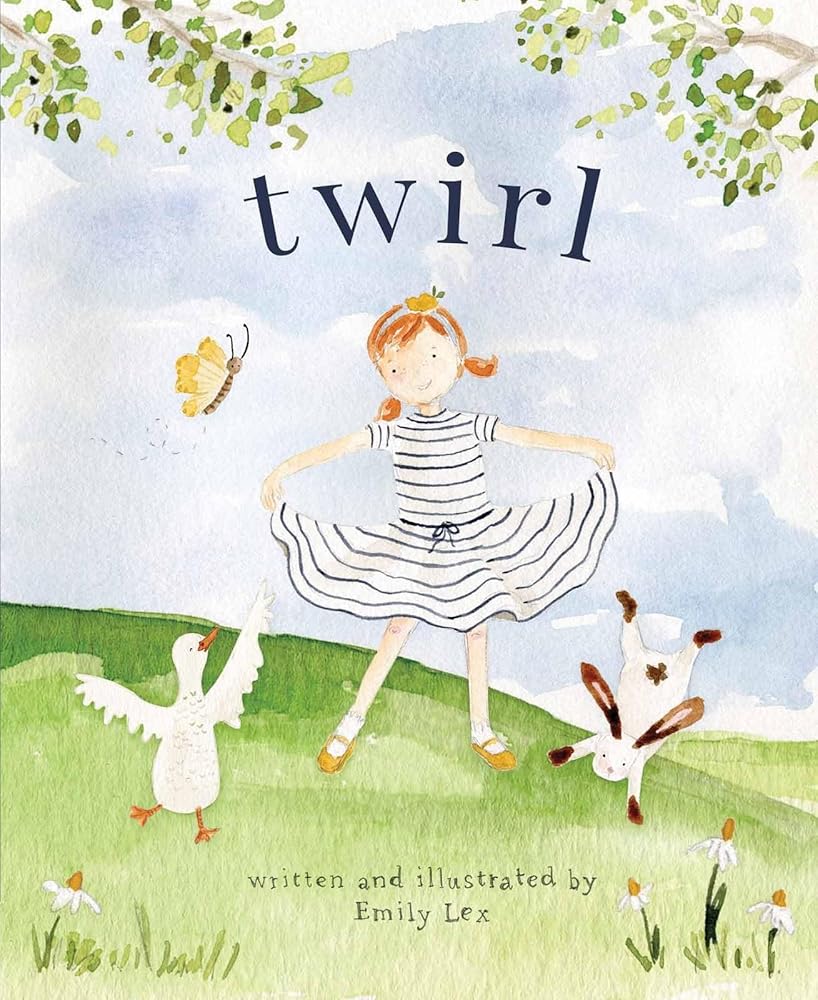 Twirl: God Loves You and Created You with Your Own Special Twirl cover image