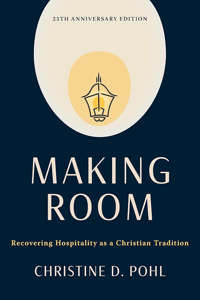 Making Room, 25th anniversary edition: Recovering Hospitality as a Christian Tradition cover image