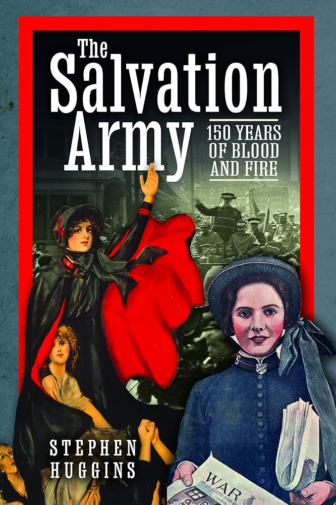 The Salvation Army: 150 Years of Blood and Fire cover image