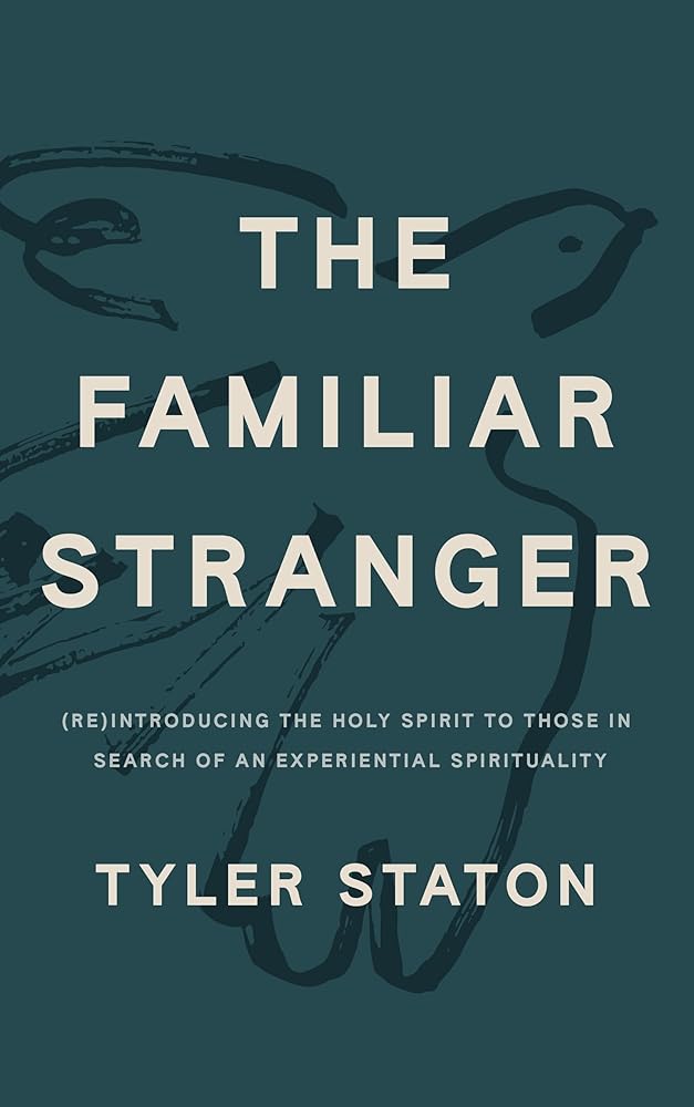 The Familiar Stranger: (Re)Introducing the Holy Spirit to Those in Search of an Experiential Spirituality cover image