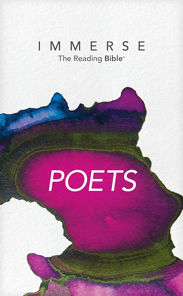 NLT Immerse: The Reading Bible: Poets – Read Psalms, Lamentations, Song of Songs, Proverbs, Ecclesiastes, and Job in the New Living Translation Without Chapter or Verse Numbers cover image