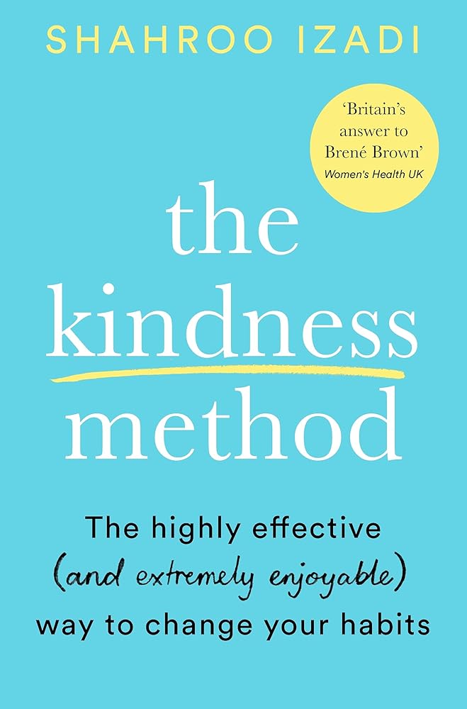 The Kindness Method: Changing Habits for Good cover image