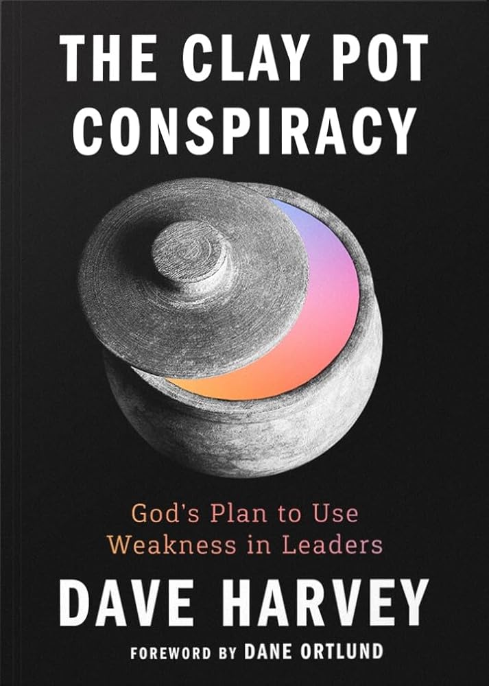 The Clay Pot Conspiracy: God’s Plan to Use Weakness in Leaders cover image