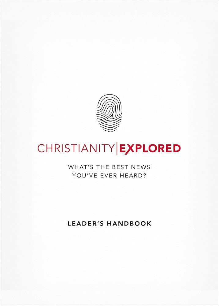 Christianity Explored Leader's Handbook: What's the Best News You've Ever Heard? cover image