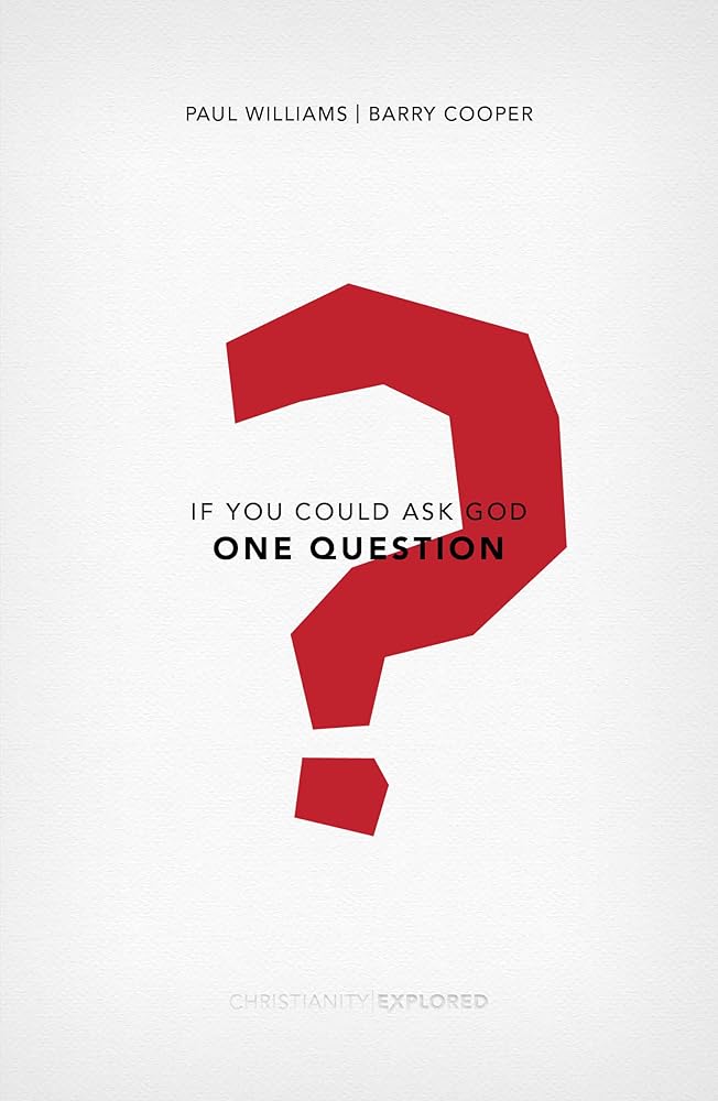 If You Could Ask God One Question (Christianity Explored) cover image