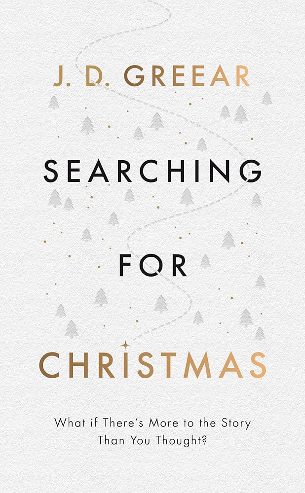 Searching for Christmas: What If There's More to the Story Than You Thought? (Evangelistic outreach book to give away outlining the gospel message) cover image