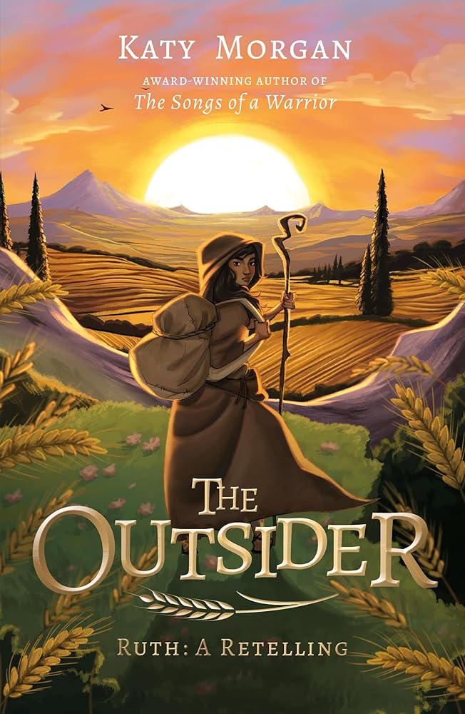 The Outsider: Ruth: A Retelling (A Biblical Fiction Chapter Book for Middle School Kids, Girls and Boys Ages 8-13, Grades 3-8) cover image