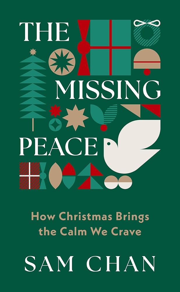 The Missing Peace: How Christmas Brings the Calm We Crave (Encouraging book to give away at church events, to friends, for christians and non-christians) cover image