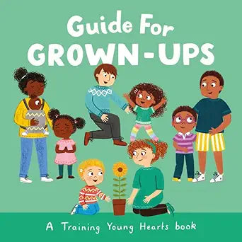 Guide for Grown-ups: A Training Young Hearts Book cover image