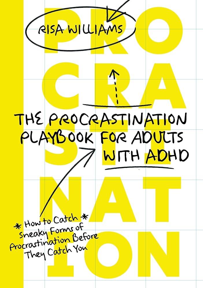 The Procrastination Playbook for Adults with ADHD: How to Catch Sneaky Forms of Procrastination Before They Catch You cover image