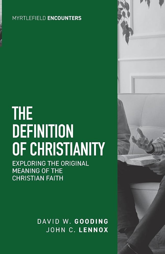 The Definition of Christianity (Myrtlefield Encounters) cover image