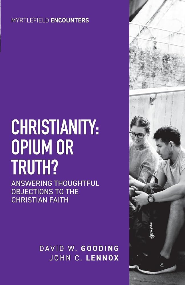 Christianity: Opium or Truth? (Myrtlefield Encounters) cover image
