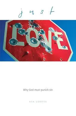 Just Love: Why God Must Punish Sin cover image