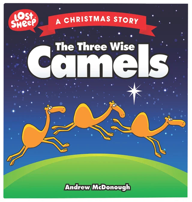 Three Wise Camels (Lost Sheep Series)