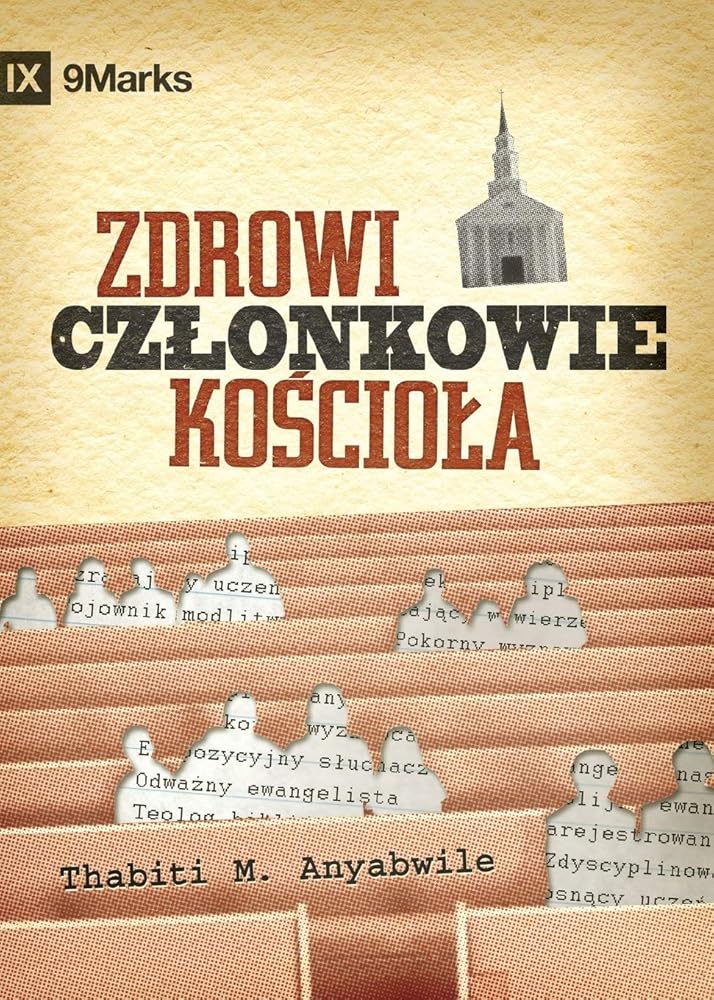 What Is a Healthy Church Member? / Zdrowi czlonkowie kościola? (Polish Edition) cover image