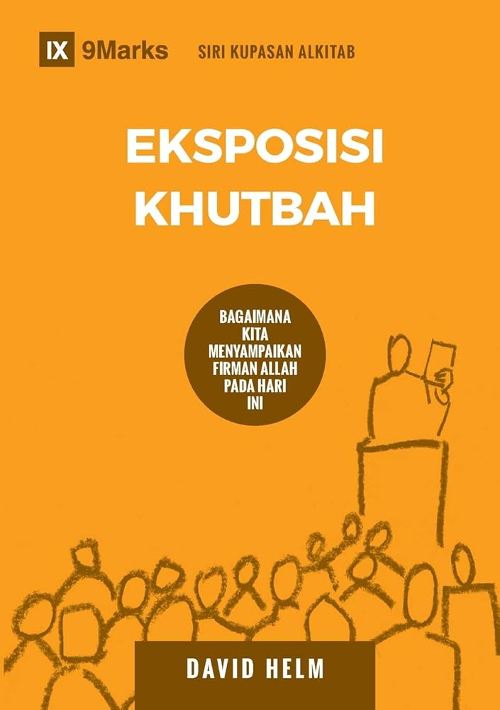 Expositional Preaching / Eksposisi Khutbah: How We Speak God's Word Today / Bag aimana Kita Menyampaikan Firman Allah Pada Hari Ini (Building Healthy Churches (Malay)) (Malay Edition) cover image