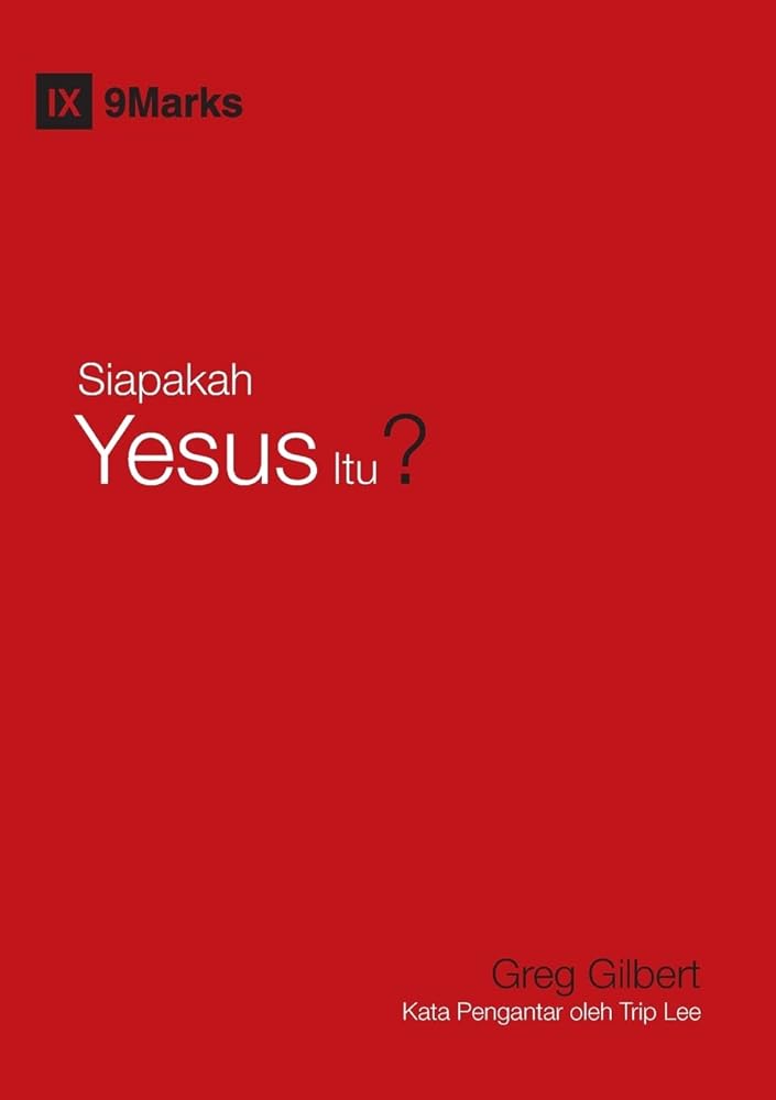 Who Is Jesus? / Siapakah Yesus Itu? (Gospel Fundamentals (Indonesian)) (Indonesian Edition) cover image