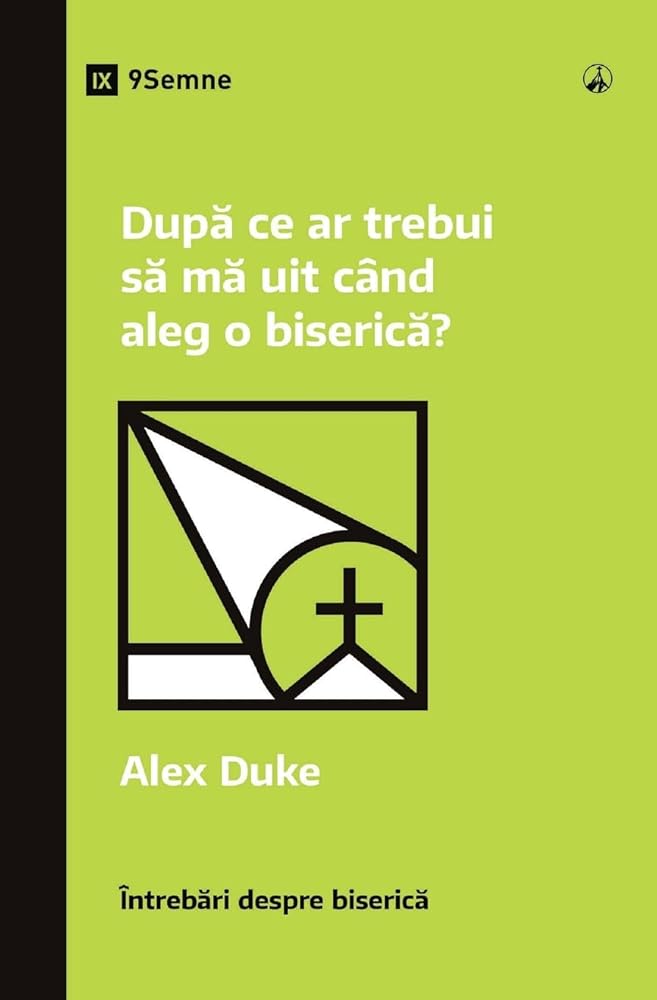 What Should I Look for in a Church? / După ce ar trebui să mă uit când aleg o biserică? (Church Questions (Romanian)) (Romanian Edition) cover image