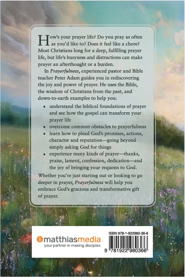 Prayerfulness: Cultivating a Bible-enriched prayer life