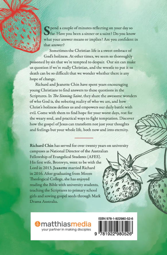 The Sinning Saint: Holiness, sin, and Christ’s transforming gospel