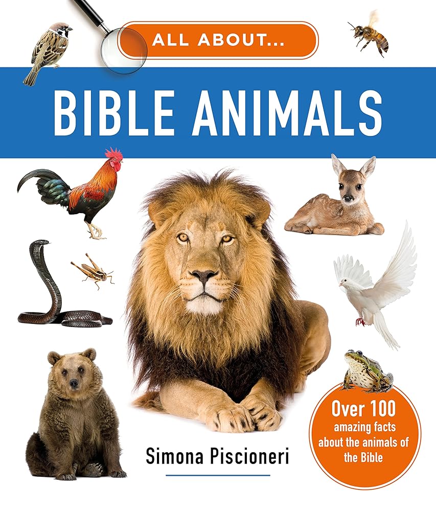 All about Bible Animals: Over 100 Amazing Facts about the Animals of the Bible - 9781784988685 - Simona Piscioneri - The Good Book Company - The Little Lost Bookshop