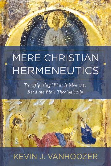 Mere Christian Hermeneutics