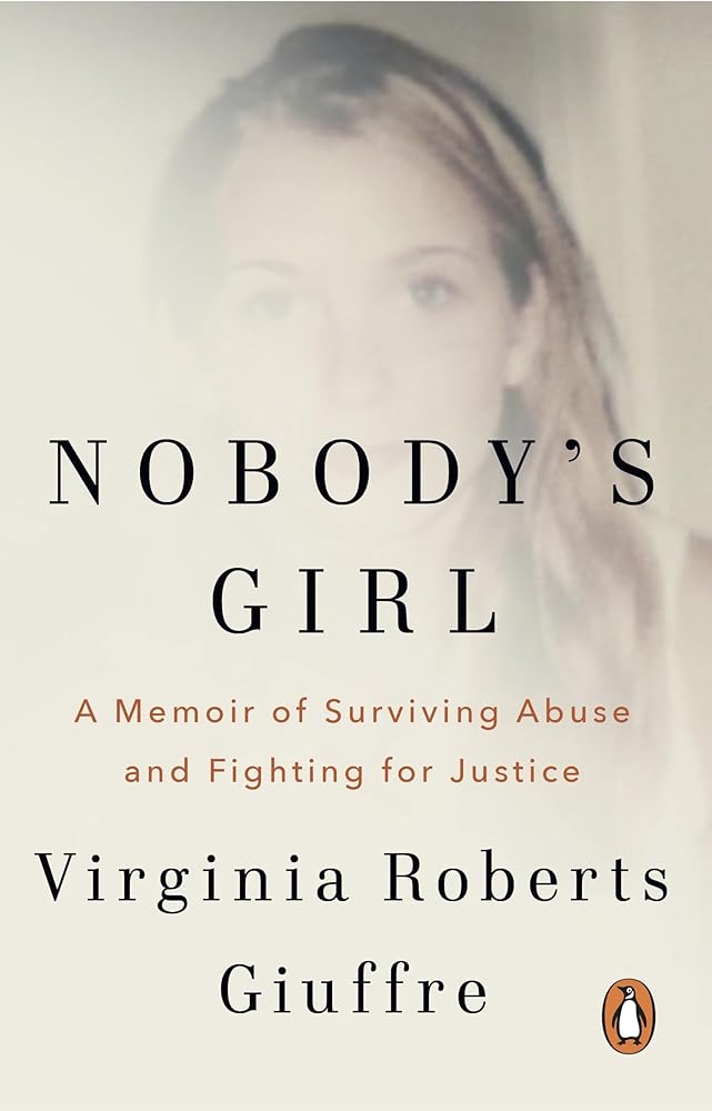Nobody's Girl: A Memoir of Surviving Abuse and Fighting for Justice - 9781529985252 - Virginia Roberts Giuffre - Doubleday - The Little Lost Bookshop
