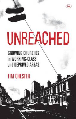 Unreached: Growing Churches in Working-Class and Deprived Areas