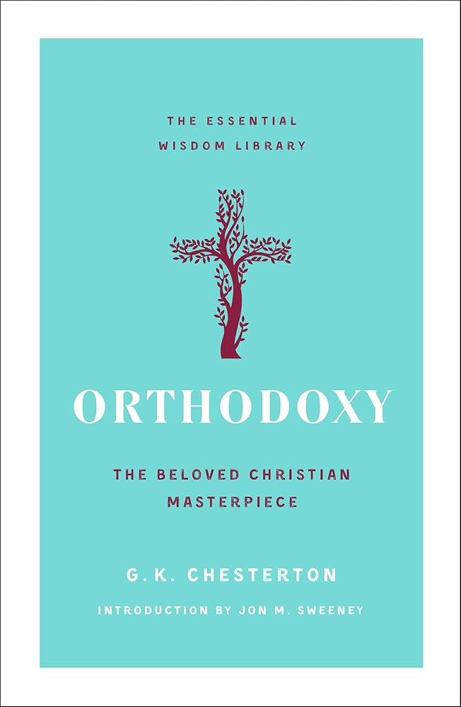 Orthodoxy (The Essential Wisdom Library) - 9781250828736 - G K Chesterton - St. Martin's Essentials - The Little Lost Bookshop