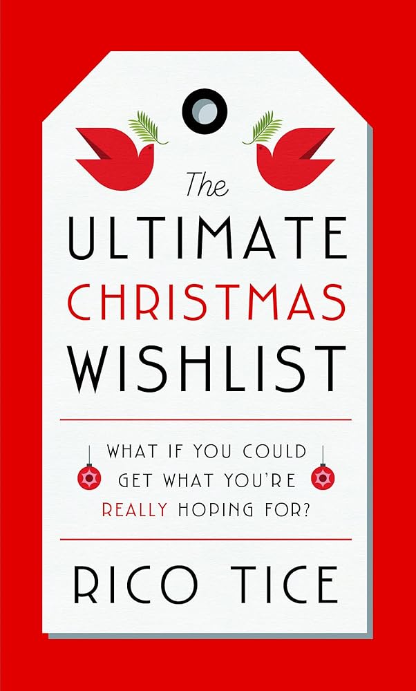 The Ultimate Christmas Wishlist: What If You Could Get What You’re Really Hoping For? (Simple introduction to Christian beliefs that is perfect for giving away at Christmas) - 9781784987701 - Rico Tice - Good Book Company - The Little Lost Bookshop