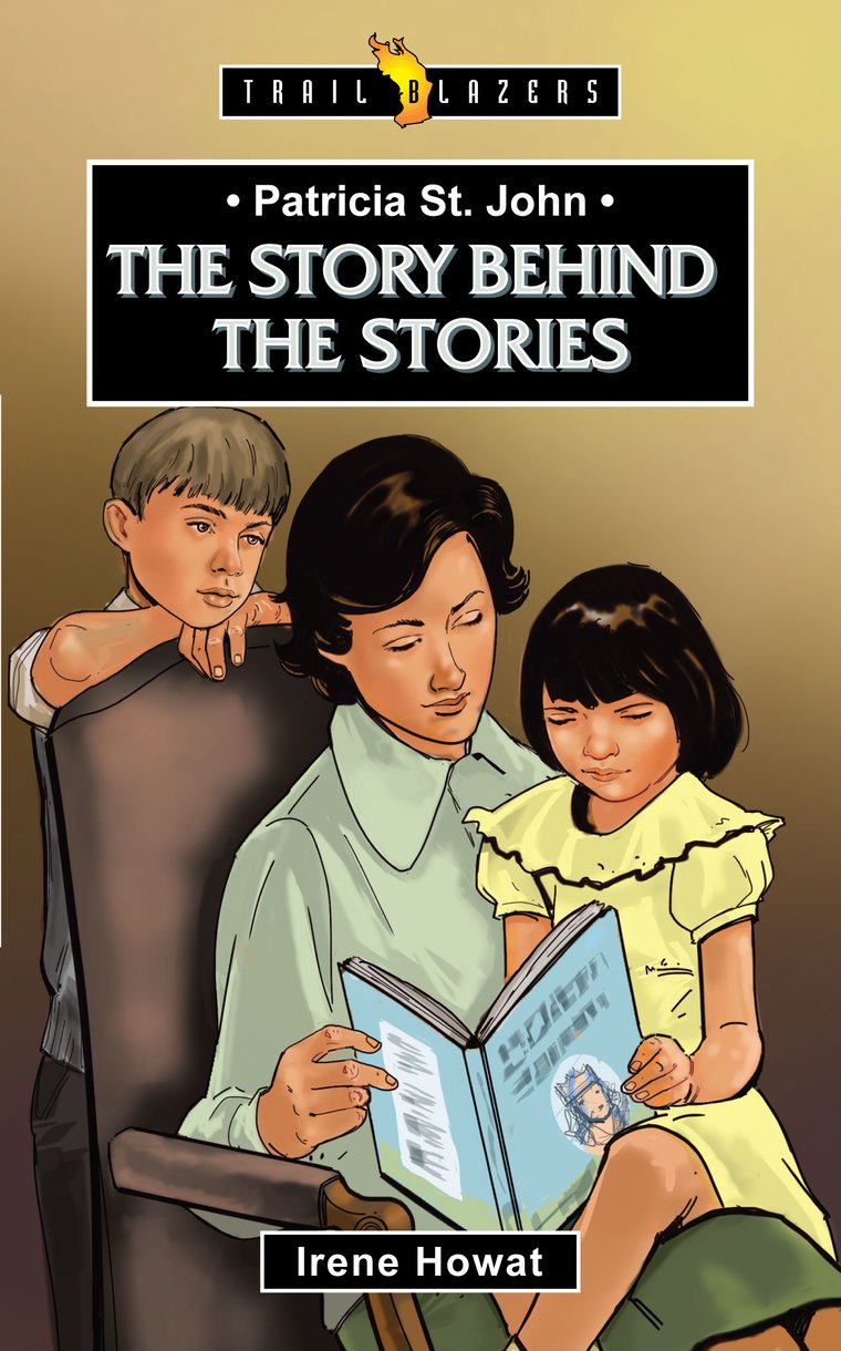 Patricia St John: The Story behind the stories