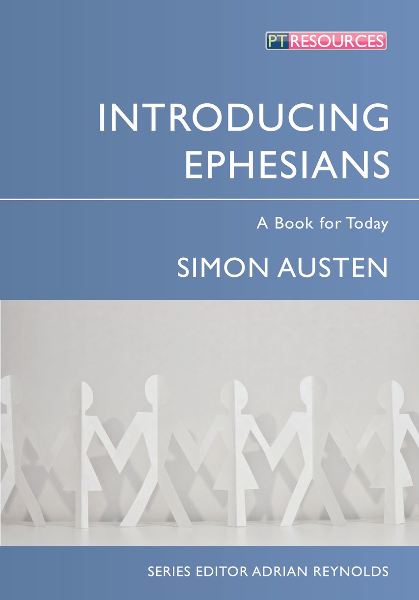 Introducing Ephesians - A Book for Today