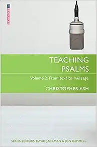 Teaching Psalms Vol. 2 - From Text to Message