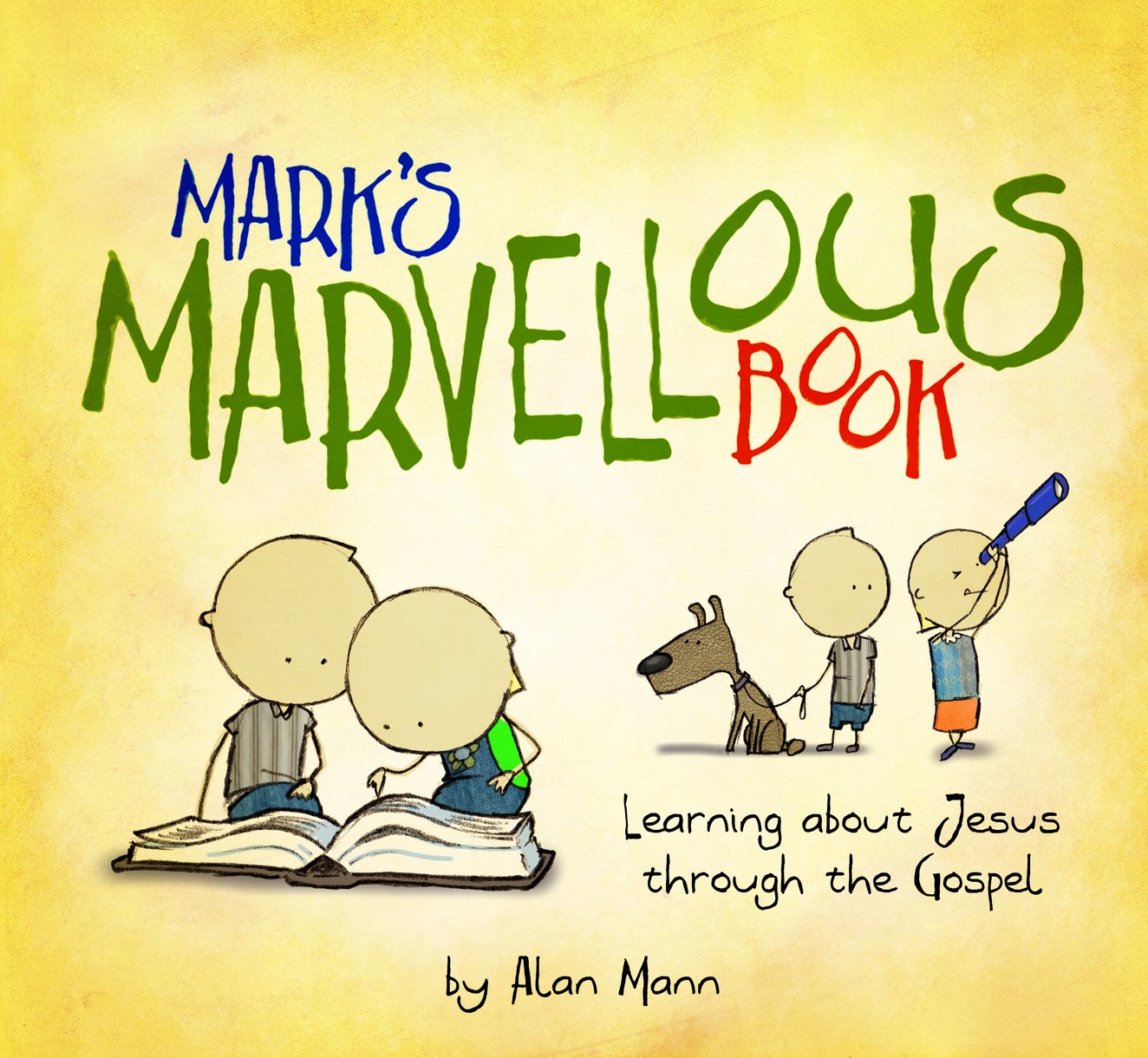 Mark's Marvellous Book: Learning about Jesus Through the Gospel