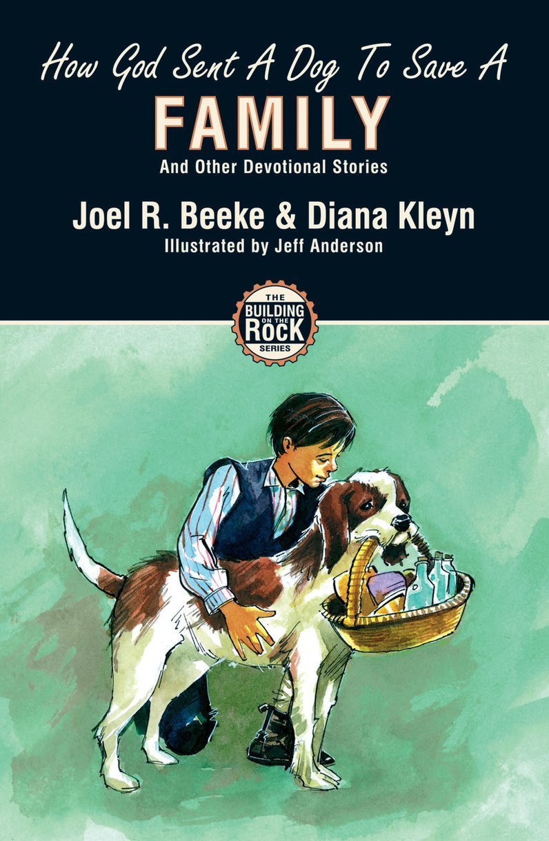 How God Sent a Dog to Save a Family: and Other Devotional Stories