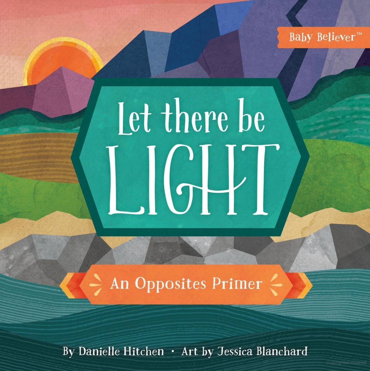 Let There Be Light: An Opposites Primer