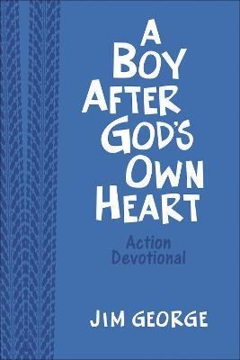 A Boy After God's Own Heart: A Action Devotional