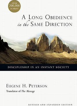 A Long Obedience in the Same Direction