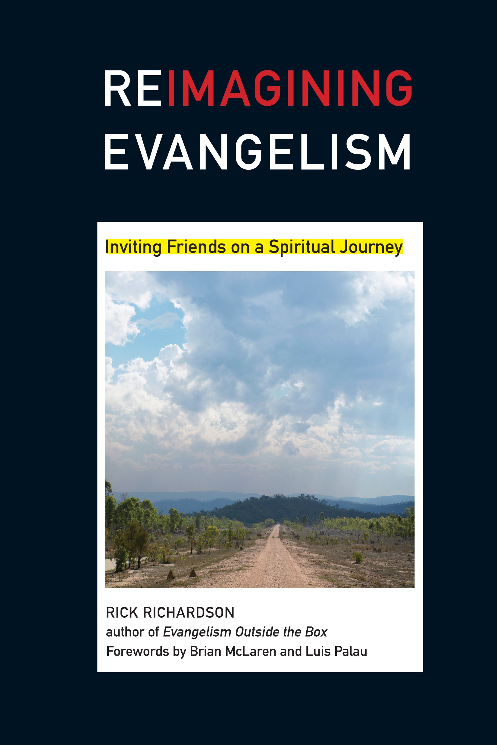 Reimagining Evangelism: Inviting Friends on a Spiritual Journey