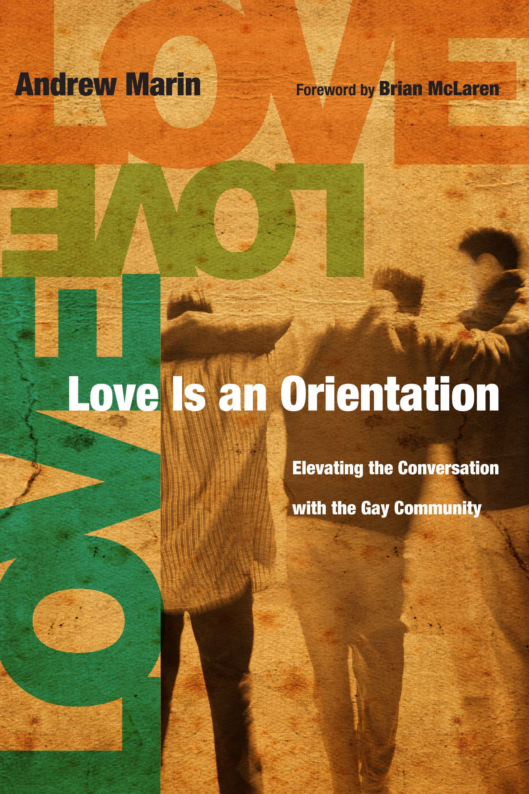 Love Is An Orientation
