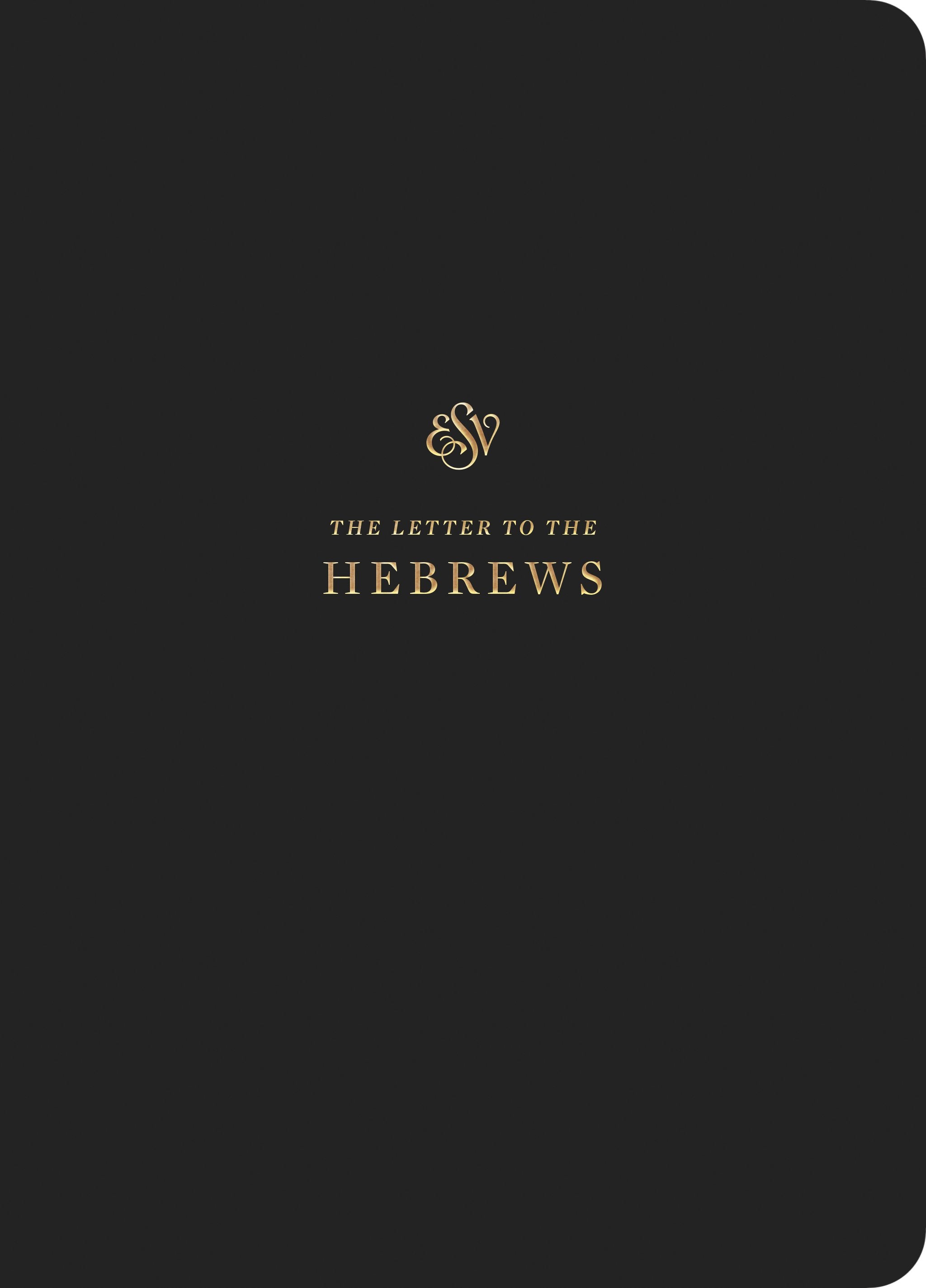 ESV Scripture Journal: Hebrews