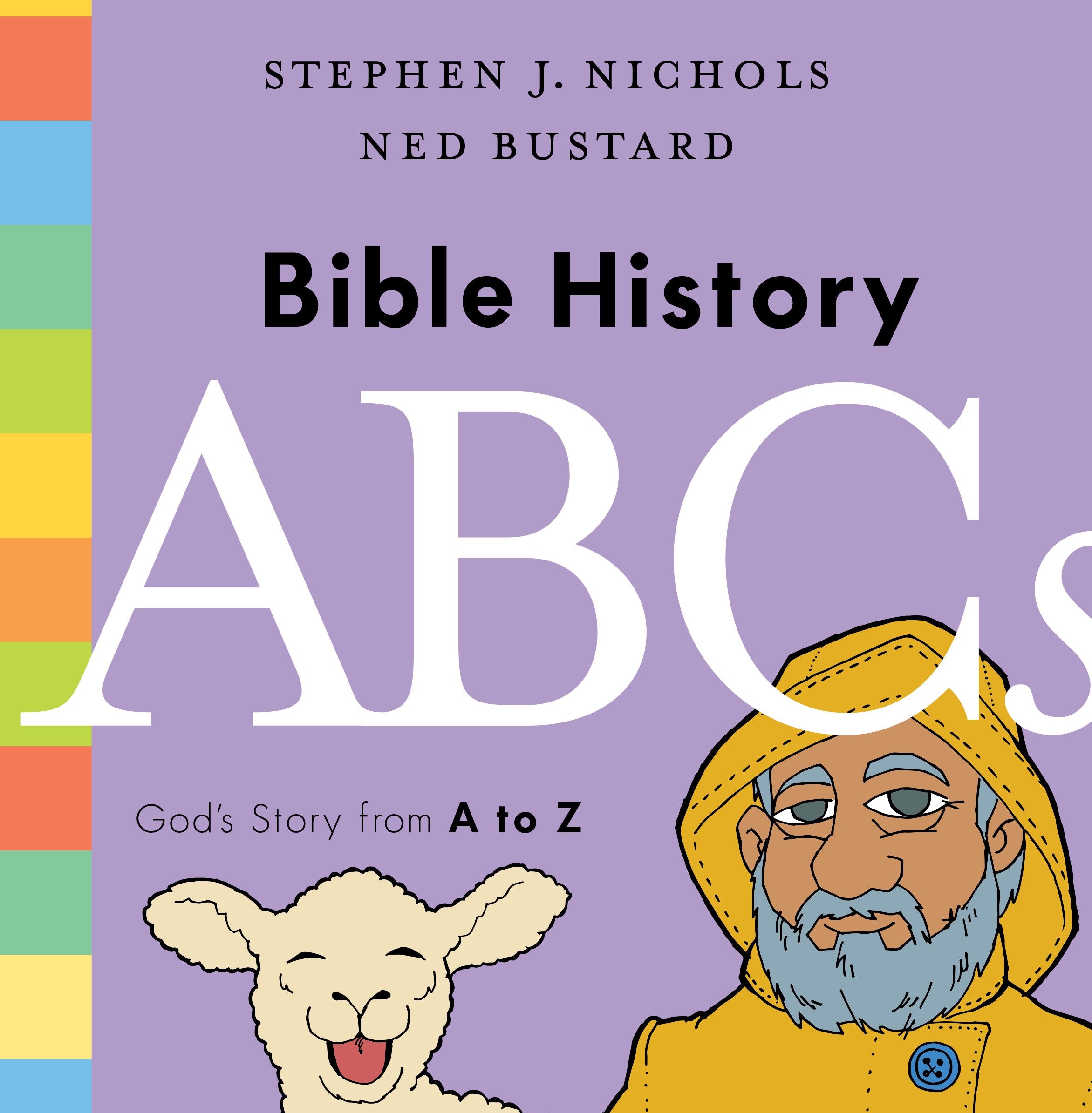 Bible History ABCs - God's Story from a to Z